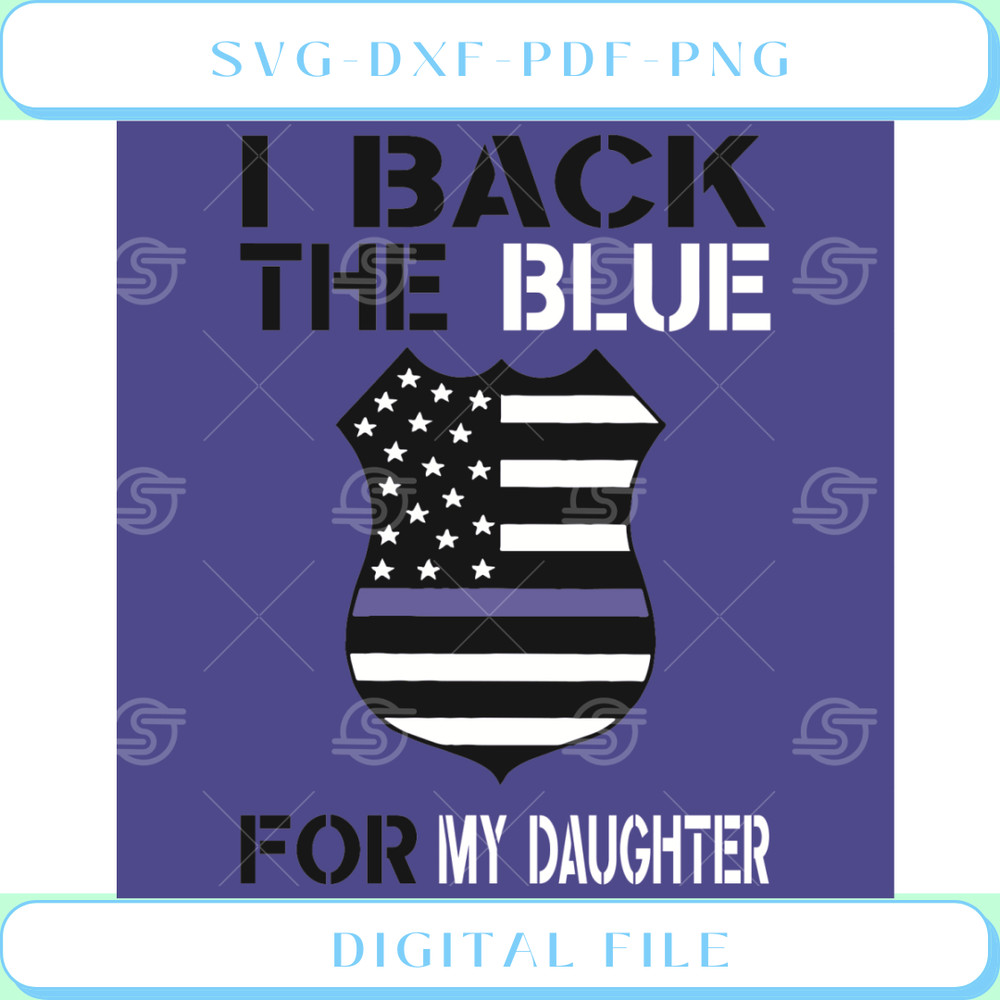 I Back The Blue For My Daughter Svg Trending Svg, American Flag Svg.jpg