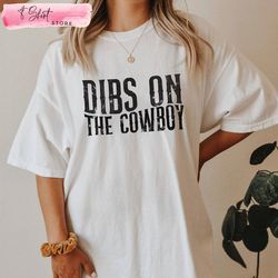 dibs on the cowboy sweatshirt gift for zach bryan fans, custom shirt