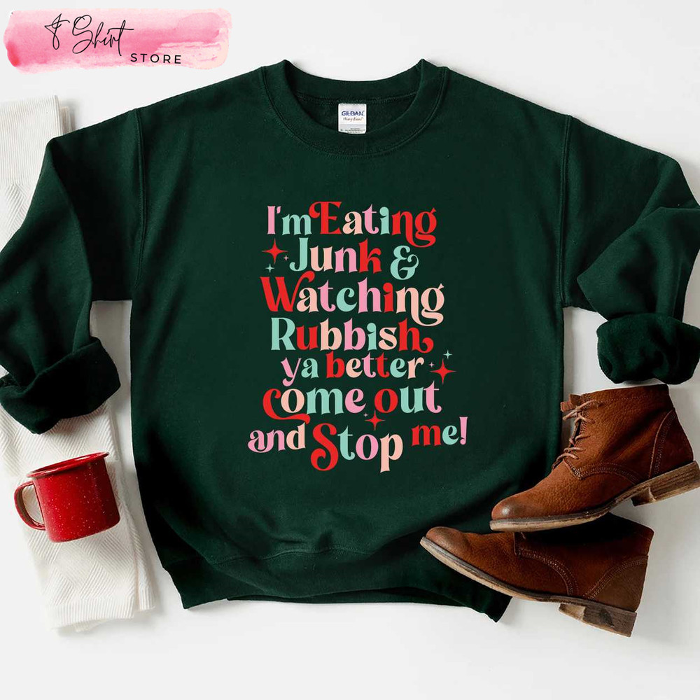 I'm Eating Junk And Watching Rubbish Sweatshirt, Home Alone Christmas Shirt - Happy Place for Music Lovers.jpg
