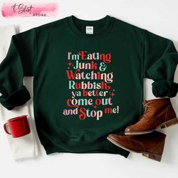 im eating junk and watching rubbish sweatshirt, home alone christmas shirt, custom shirt
