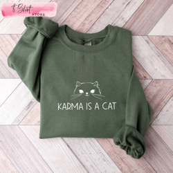 karma is a cat taylor swift sweatshirt gift for swiftie, custom shirt