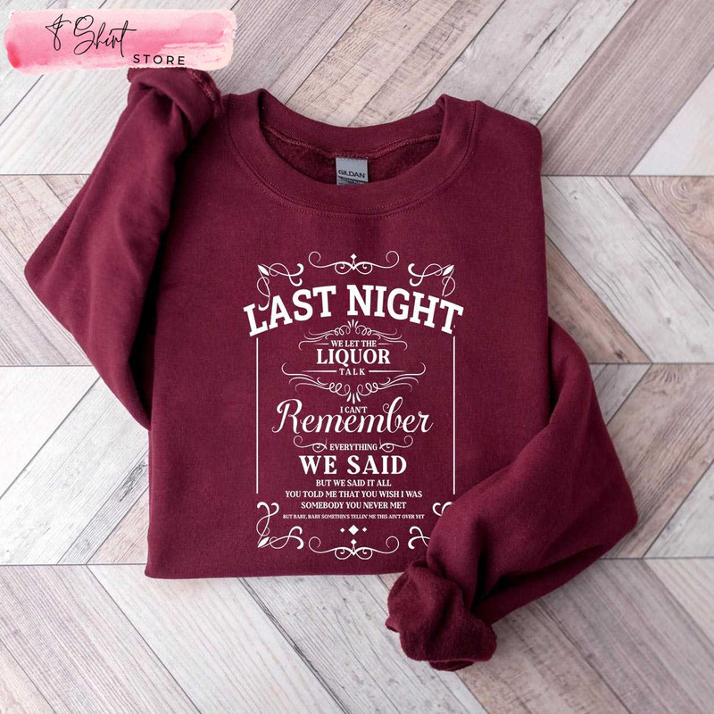 Morgan Wallen Last Night Sweatshirt Morgan Wallen Lyric Shirt - Happy Place for Music Lovers.jpg