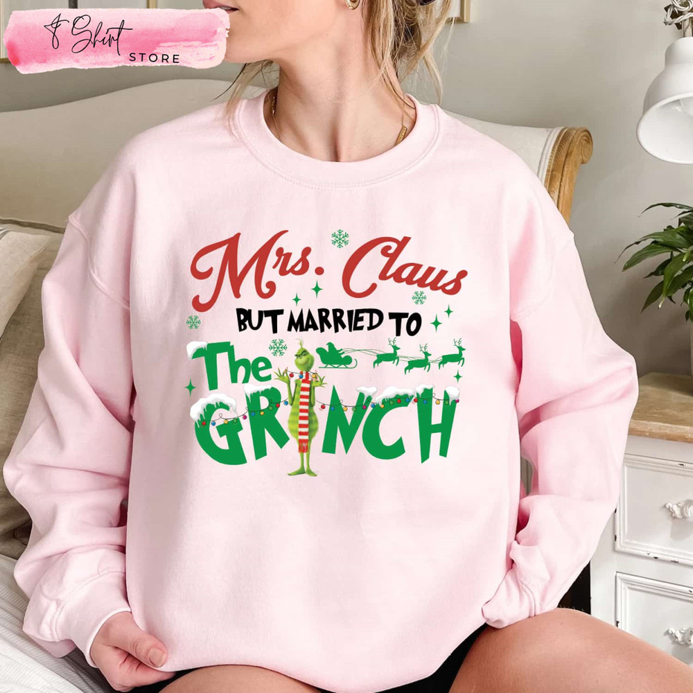 Mrs Claus But Married To The Grinch Sweatshirt, Funny Xmas Shirts, Christmas Gifts 2022 for Her - Happy Place for Music Lovers.jpg