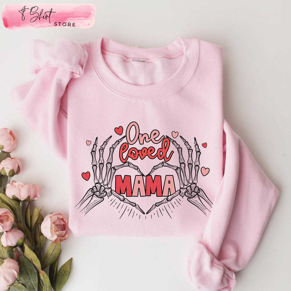 One Loved Mama Valentine Shirt Funny Valentines Gifts for Mom - Happy Place for Music Lovers.jpg