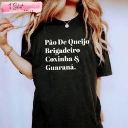 pao de queijo brigadeiro coxinha brazil world cup shirt 2022, custom shirt