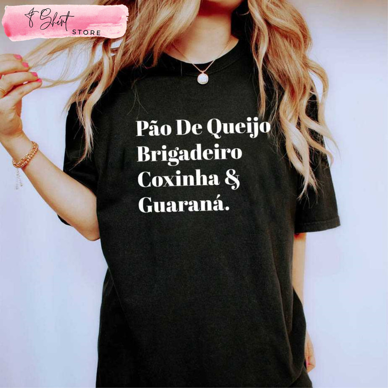 Pao De Queijo Brigadeiro Coxinha Brazil World Cup Shirt 2022 - Happy Place for Music Lovers.jpg