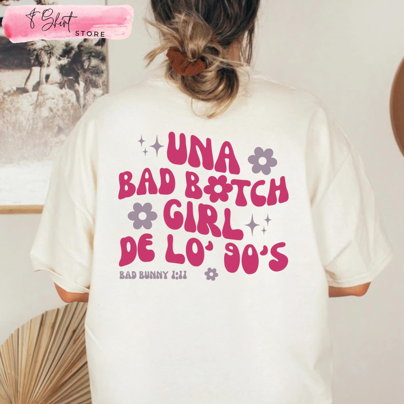 Una Bad Bitch Girl De Lo 90 Shirt, La Corriente, Bad Bunny Gifts for Her - Happy Place for Music Lovers.jpg
