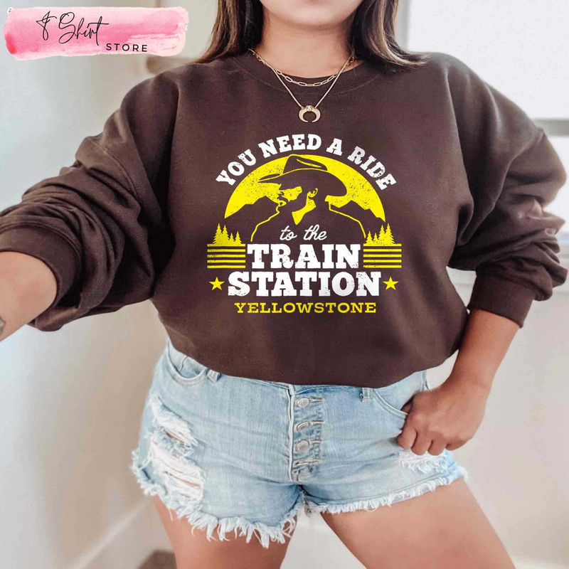 You Need A Ride to The Train Station Yellowstone Train Station Shirt - Happy Place for Music Lovers.jpg
