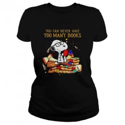 snoopy you can never have too many books shirt
