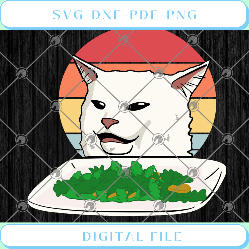 Angry woman yelling at confused cat at dinner table meme SVG PNG EPS - Svgtrendingshop.jpg