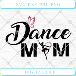 ballet dance mom svg png eps dxf