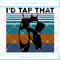 Ballet I'd Tap That Shoes Ballet Vintage SVG PNG EPS DXF - Svgtrendingshop.jpg