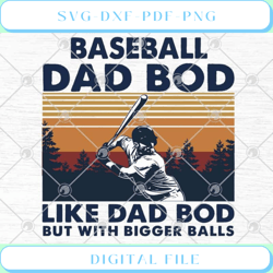 baseball dad bod like dad bod but with bigger balls svg png eps dxf