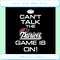 Can't Talk The Patriots Game Is On Svg, Sport Team Svg.png