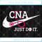 CNA Just Do It Nike SVG PNG EPS DXF  - Svgtrendingshop.jpg