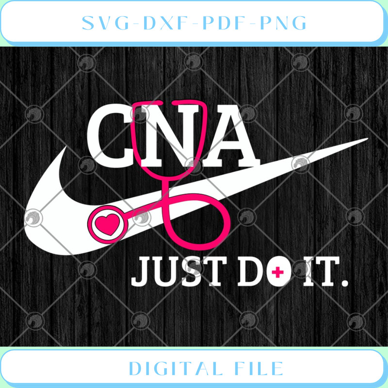 CNA Just Do It Nike SVG PNG EPS DXF  - Svgtrendingshop.jpg