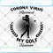 Corona Virus Ruined My Golf Season SVG PNG DXF EPS .jpg