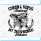 Coronavirus Ruined My Taekwondo Season SVG PNG EPS DXF - Svgtrendingshop.jpg