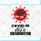 Covid 19 Coronavirus Stole My Gaduation SVG PNG EPS DXF SVG .jpg