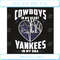 Cowboys In My Heart Yankees In My Dna Svg Sport Svg, Yankees Svg.jpg
