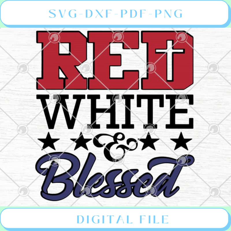 Cross Red White And Blessed 4th of July Patriotic America SVG PNG EPS .jpg