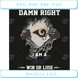 damn right i am a rams win or lose svg sport svg