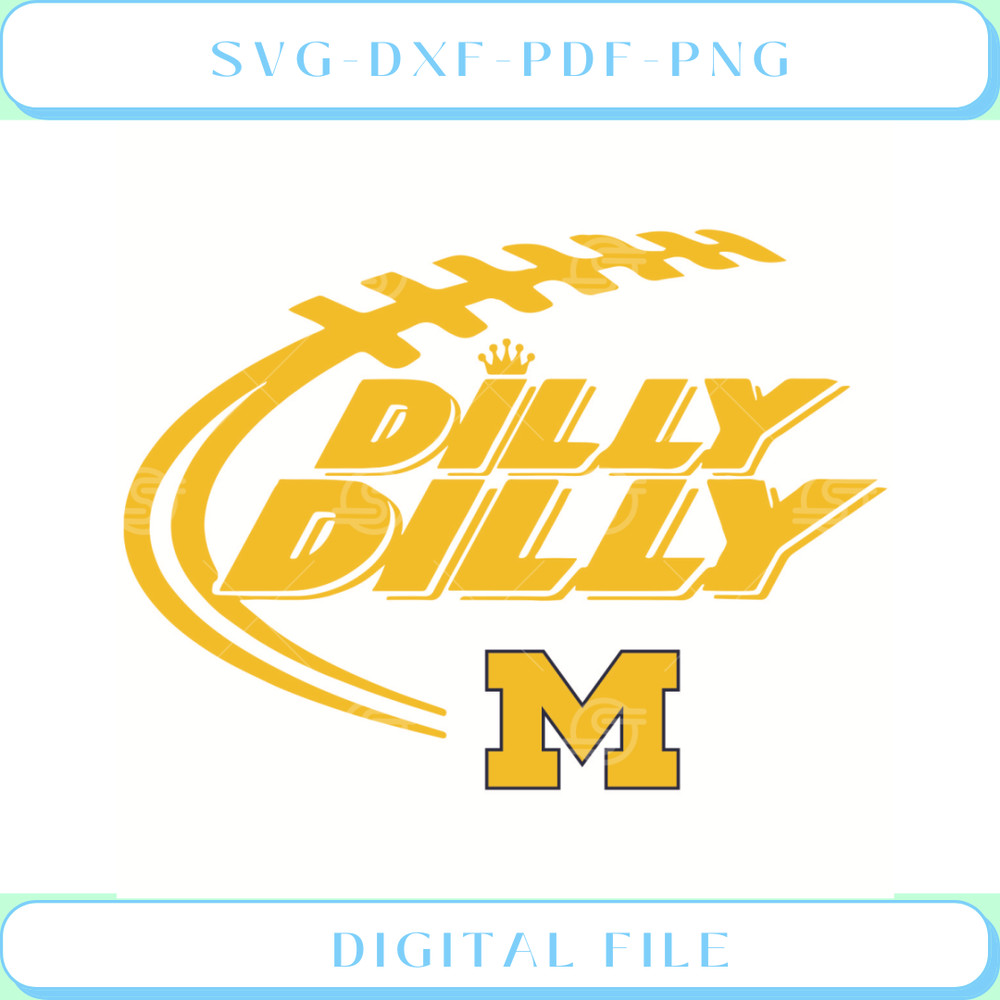 Dilly Michigan Wolverines Svg Sport Svg, Dilly Svg.jpg