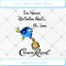 Disney Dory I'm Never Drinking Again Oh Look Crown Royal Funny SVG PNG.jpg