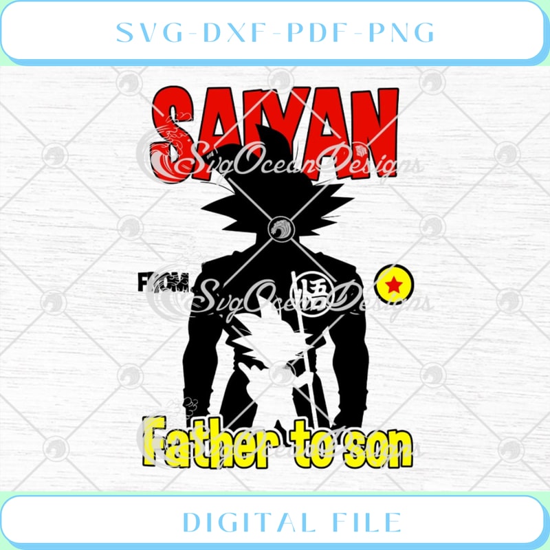 Dragon Ball Saiyan From Father To Son Father's Day SVG PNG EPS DXF Cri - Svgtrendingshop.jpg