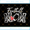 Football Mom Svg Dxf Eps Png Cut Files Clipart Cricut Silhouette.jpg