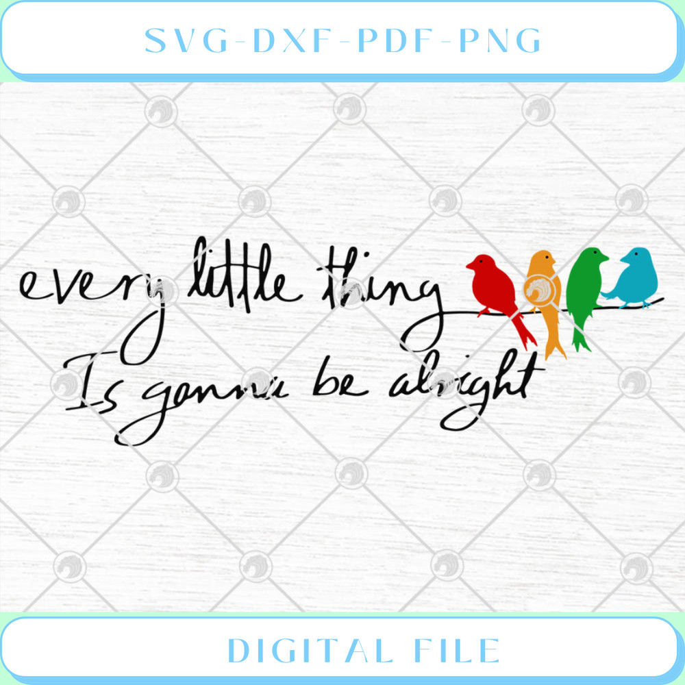 Hippie Birds Every Little Thing Is Gonna Be Alright SVG PNG EPS DXF SV.jpg