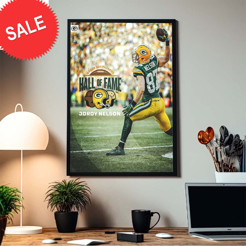 Jordy Nelson Green Bay Packers Hall Of Fame Home Decor Poster Canvas.jpg