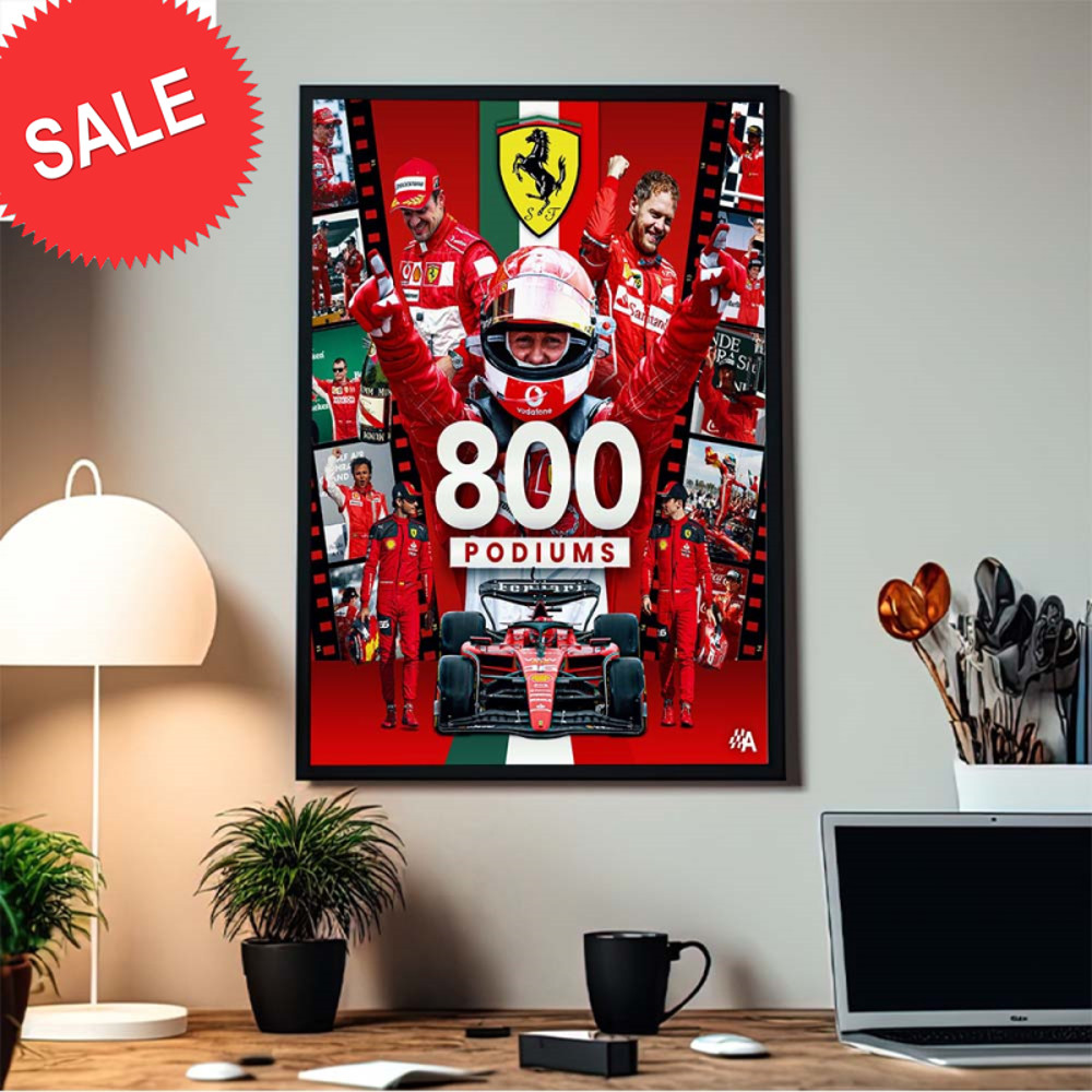 Go Ferrari Has 800 Podiums In F1 Austrian GP Home Decor Poster Canvas.jpg