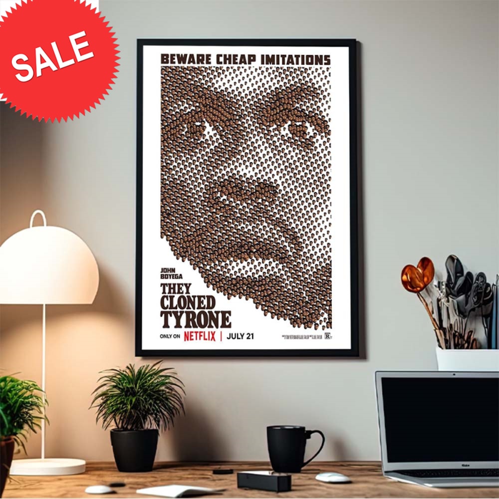 John Boyega They Cloned Tyrone Beware Cheap Imitations Home Decor Poster Canvas.jpg