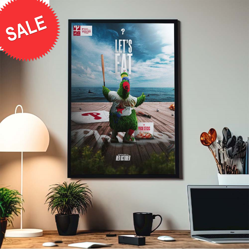 Philadelphia Phillies Let's Eat Red October Mascot MLB Home Decor Poster Canvas.jpg