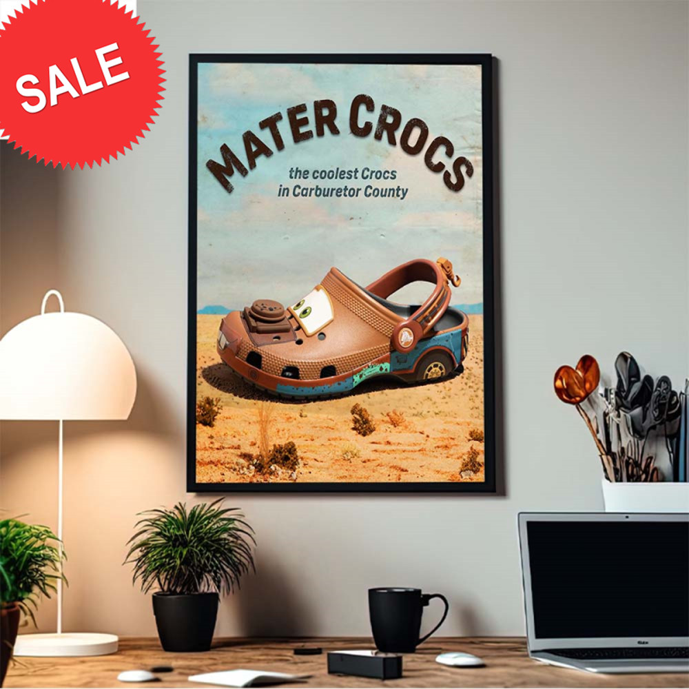 Mater Crocs The Coolest Crocs In Carburetor County Funny Home Decor Poster Canvas.jpg