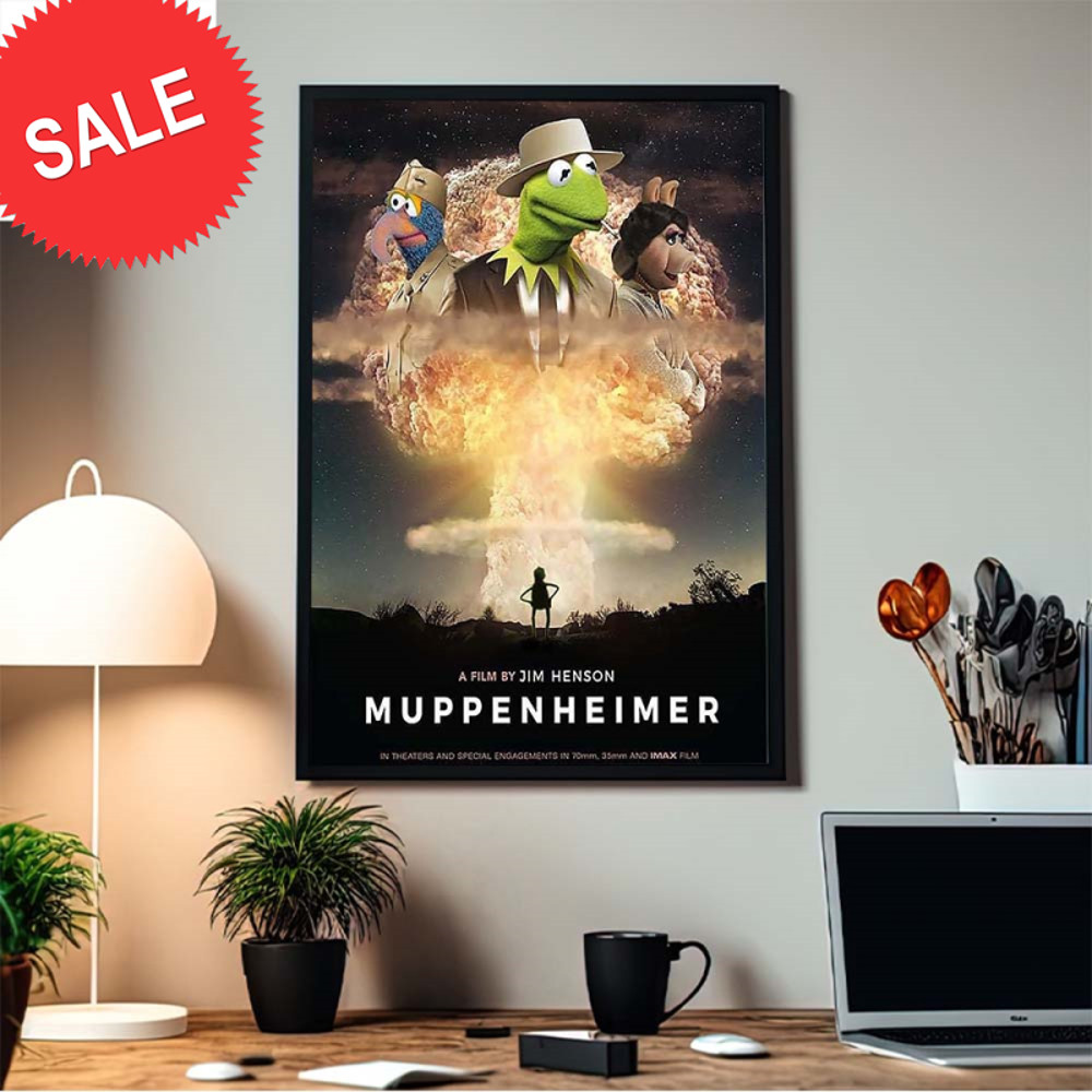 Muppenheimer A Film By Jim Henson The Parody Of Oppenheimer Home Decor Poster Canvas.jpg