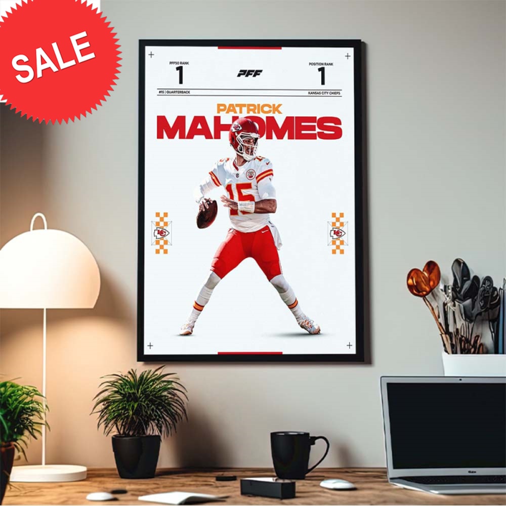 Patrick Mahomes The Highest Graded QB Since 2018 QB1 First Rank Home Decor Poster Canvas.jpg