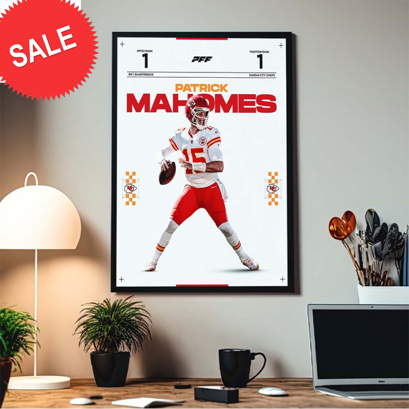 Patrick Mahomes The Highest Graded QB Since 2018 QB1 First Rank Home Decor Poster Canvas.jpg