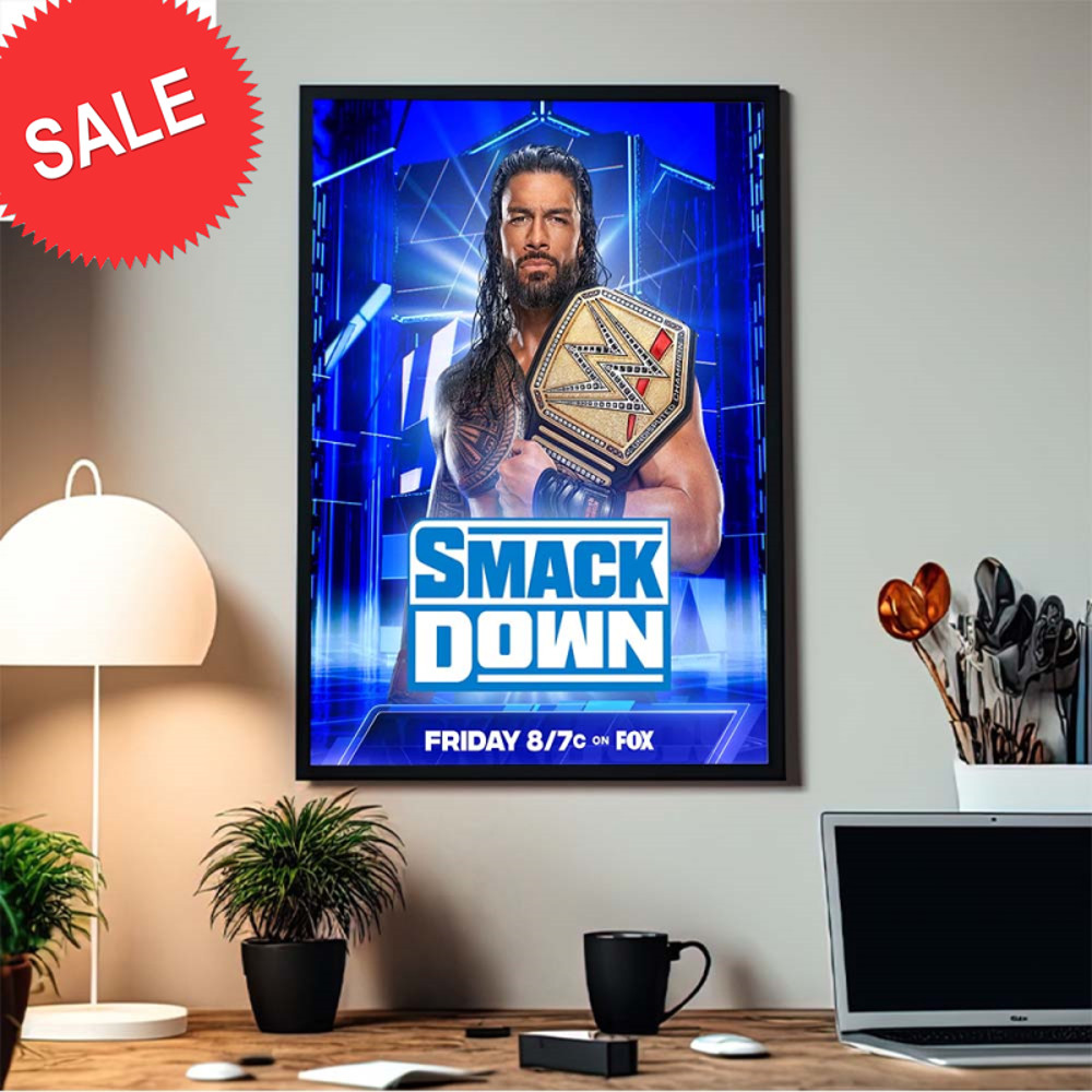 Roman Reigns Return To WWE Smack Down Amid Chaos In The Blood Line Home Decor Poster Canvas.jpg