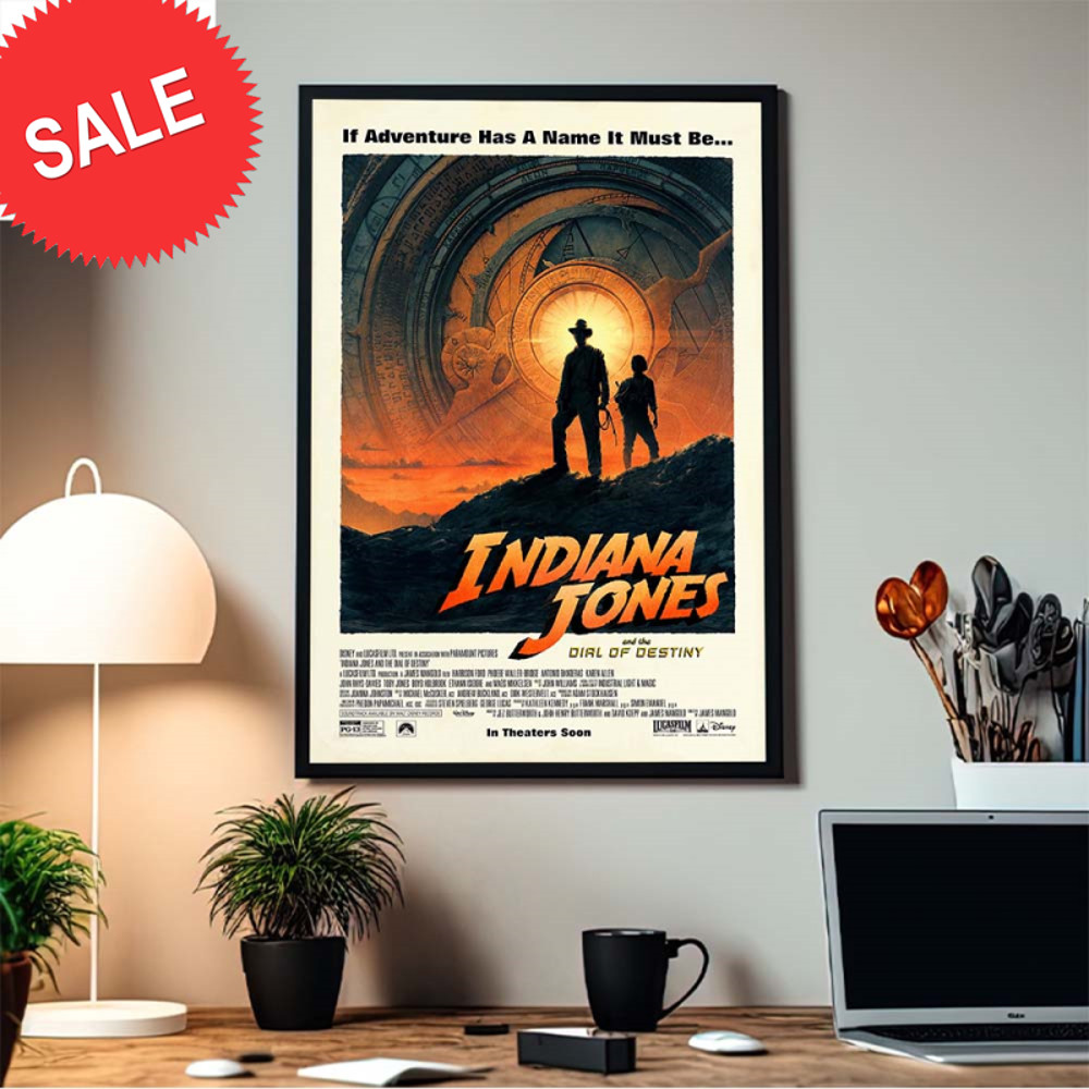 If Adventure Has A Name It Must Be Indiana Jones And The Dial Of Destiny Home Decor Poster Canvas.jpg