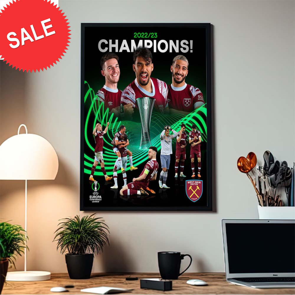 Celebrate West Ham United UEFA Europa Conference League 2022-23 Champions Home Decor Poster Canvas.jpg