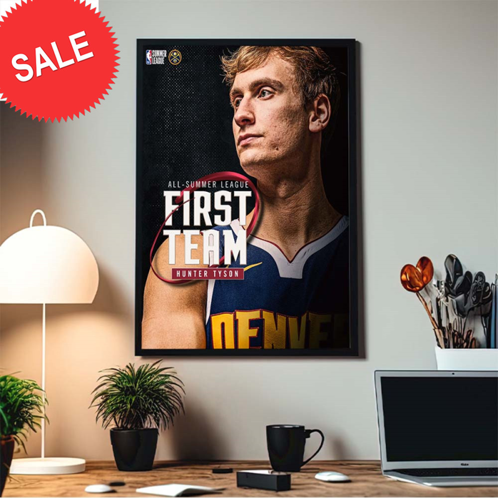 Denver Nuggets Hunter Tyson Earns 2023 All Summer League First Team Honors Home Decor Poster Canvas.jpg