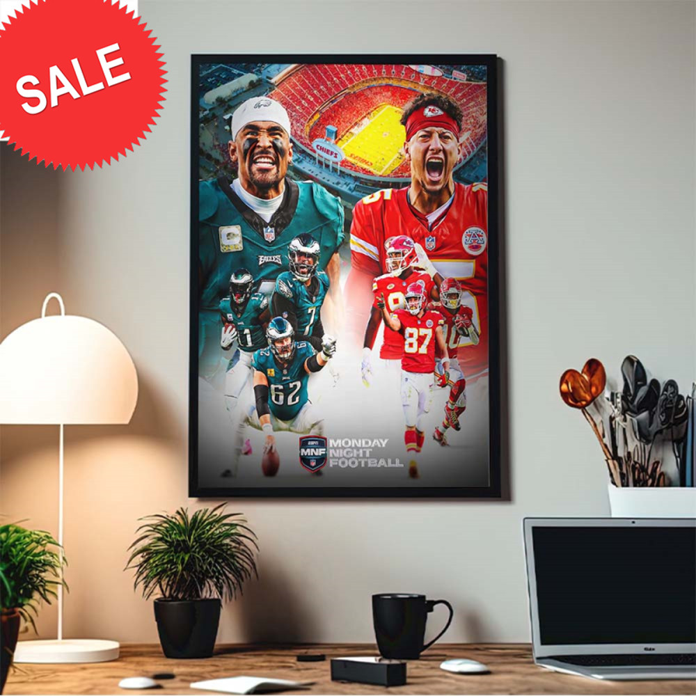 NFL Monday Night Football Philadelphia Eagles Versus Kansas City Chiefts Home Decorations Poster Canvas.jpg