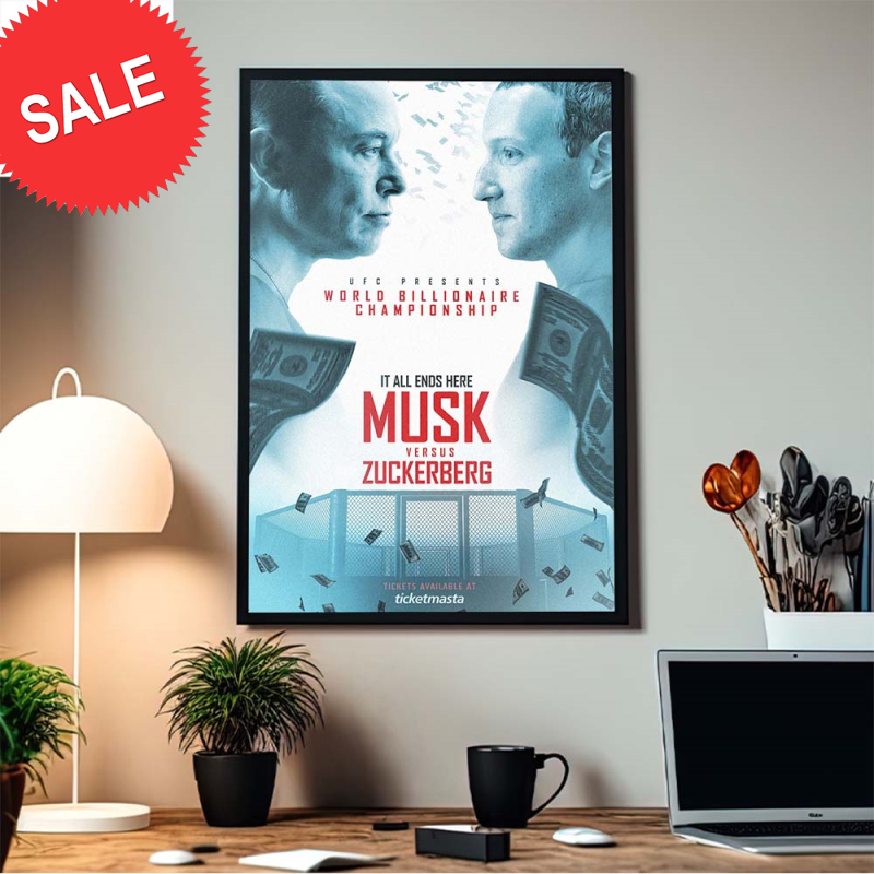 UFC Presents World Billionaire Championship Musk Vs Zuckerberg It All Ends Here Home Decor Poster Canvas.jpg