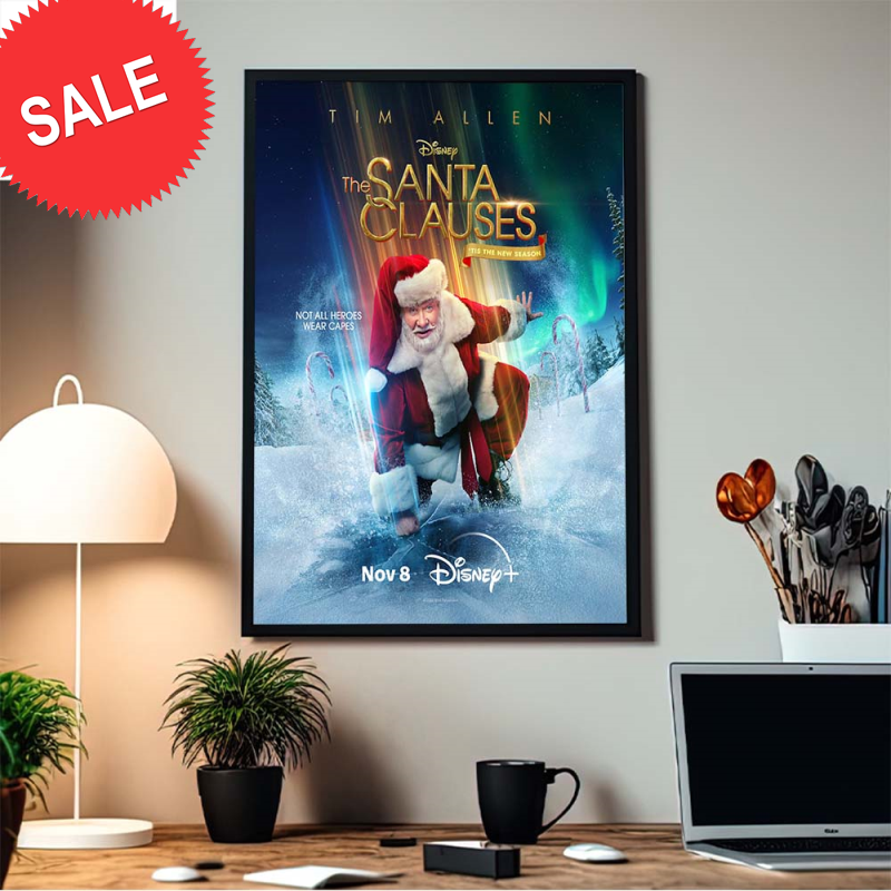The Santa Clauses Is Coming Back To Town Not All Heroes Wear Capes The New Season Home Decor Poster Canvas.jpg