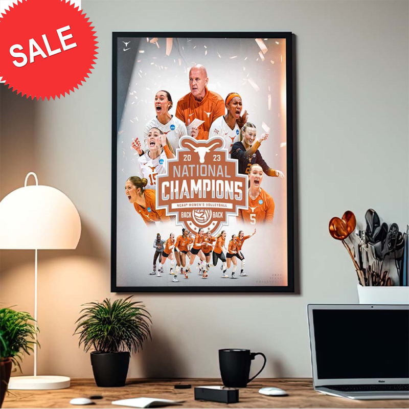 Back To Back Texas Longhorn Women's Volleyball Are 2023 National Champions NCAA Women's Volleyball Home Decor Poster Canvas.jpg