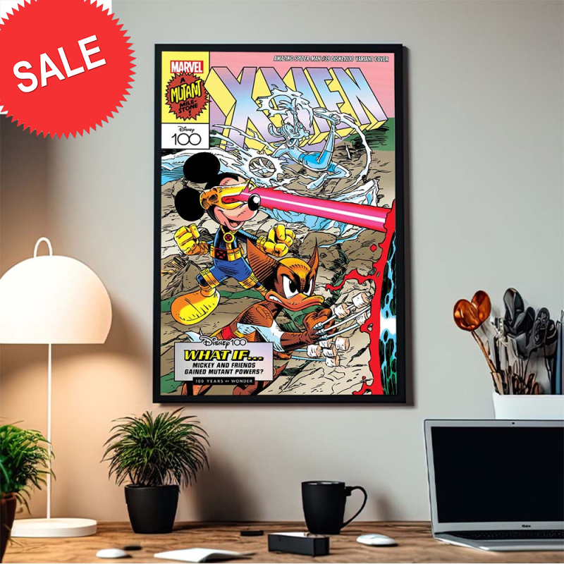 Marvel x Disney 100 Variant Cover A Mutant Milestone X Men Mickey And Friends Gained Mutant Powers Home Decor Poster Canvas.jpg