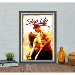 step up (2006) movie poster, step up classic movie poster, vintage canvas cloth photo print