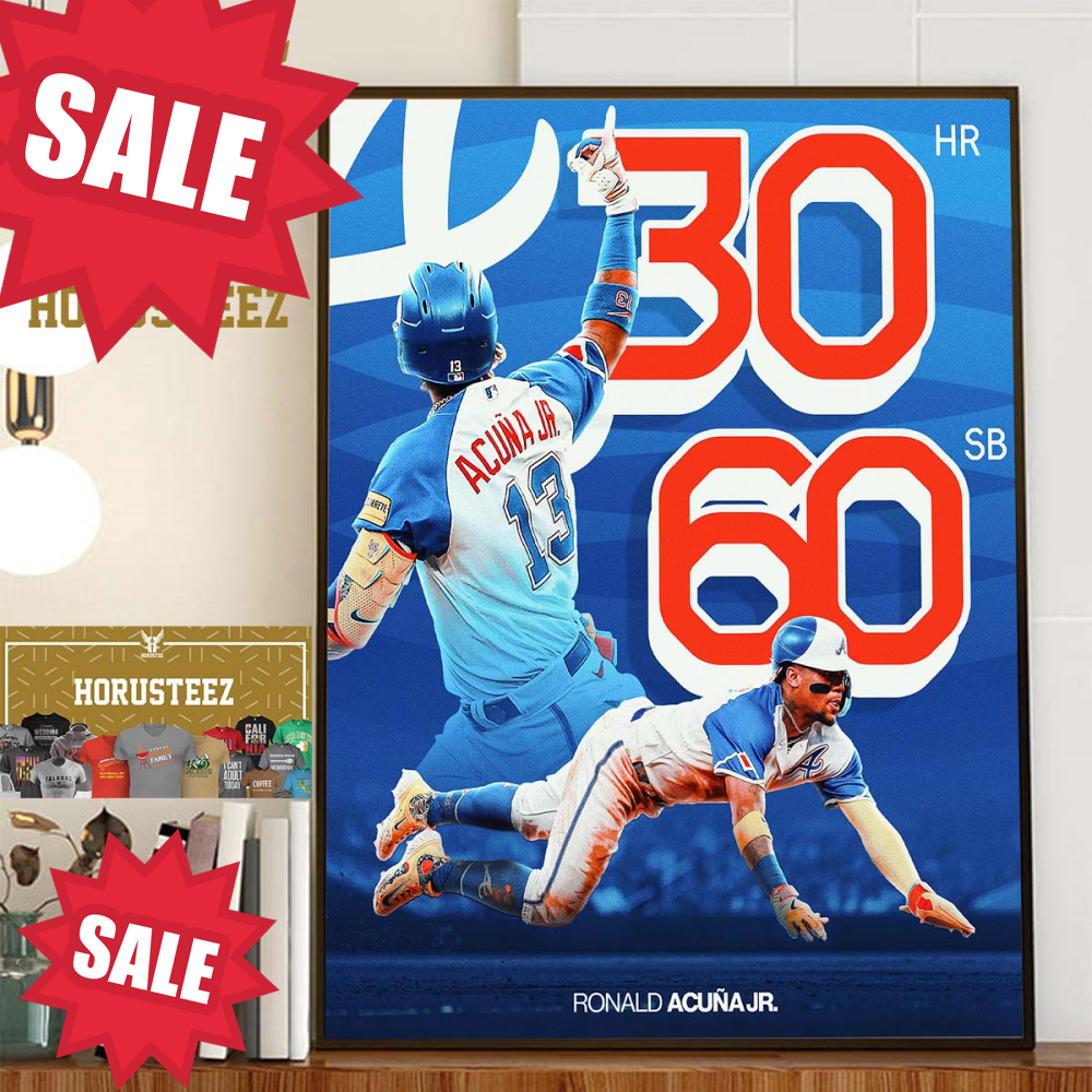 Atlanta Braves Ronald Acuna Jr 30 HR And 60 SB Home Decorations Poster Canvas.jpg
